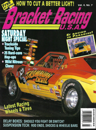 BRACKET RACING USA 1990 V4 N7 - TUNING TIPS, TAZMANIAN DEVIL, WHEELIE BARS